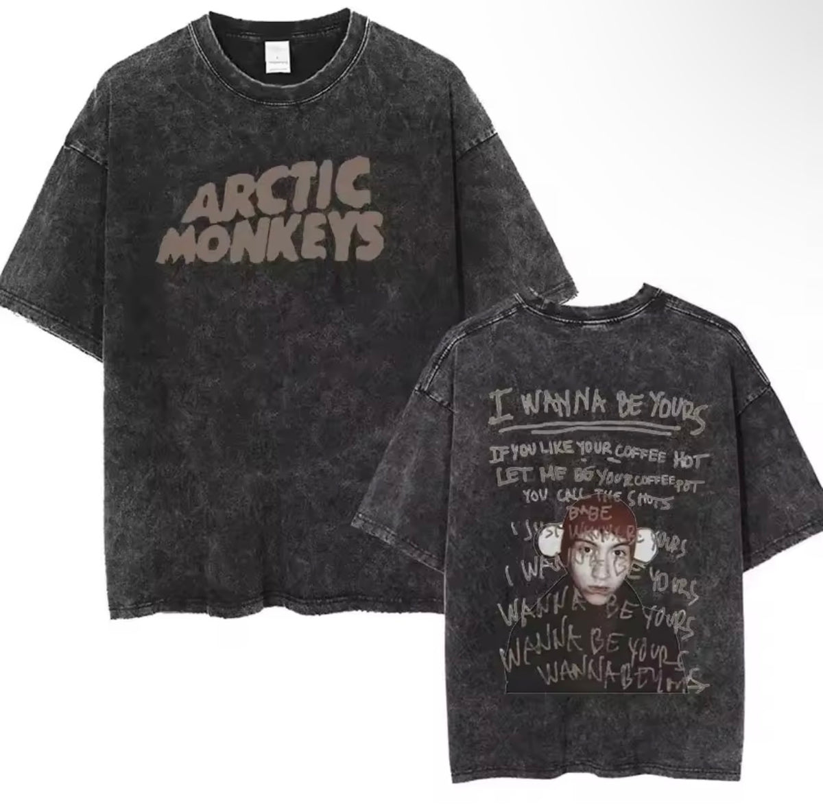 "I Wanna Be Yours" - Graphic T Shirt